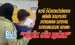 KOÜ ÖĞRENCİSİNDEN MİNİK KALPLERE DOKUNAN SOSYAL SORUMLULUK ADIMI: "KÜÇÜK GÜN IŞIĞIM"