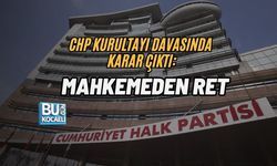 CHP KURULTAYI DAVASINDA KARAR ÇIKTI: MAHKEMEDEN RET