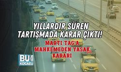 YILLARDIR SÜREN TARTIŞMADA KARAR ÇIKTI! MARTI TAG’A MAHKEMEDEN YASAK KARARI
