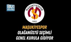 MAŞUKİYESPOR OLAĞANÜSTÜ SEÇİMLİ GENEL KURULA GİDİYOR