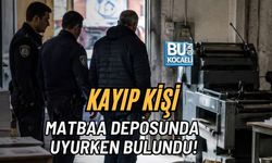 KAYIP KİŞİ MATBAA DEPOSUNDA UYURKEN BULUNDU!