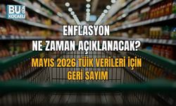 ENFLASYON NE ZAMAN AÇIKLANACAK? MAYIS 2026 TÜİK VERİLERİ İÇİN GERİ SAYIM