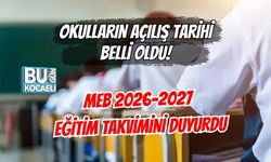 OKULLARIN AÇILIŞ TARİHİ BELLİ OLDU! MEB 2026-2027 EĞİTİM TAKVİMİNİ DUYURDU