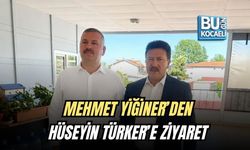 MEHMET YİĞİNER’DEN HÜSEYİN TÜRKER’E ZİYARET