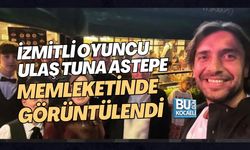 İZMİTLİ OYUNCU ULAŞ TUNA ASTEPE MEMLEKETİNDE GÖRÜNTÜLENDİ
