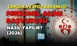 GENÇLİK VE SPOR BAKANLIĞI PERSONEL ALIMI BAŞVURUSU NASIL YAPILIR? (2026)