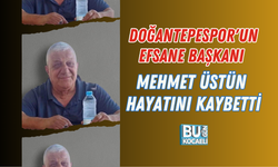 DOĞANTEPESPOR'UN EFSANE BAŞKANI MEHMET ÜSTÜN HAYATINI KAYBETTİ