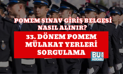 POMEM SINAV GİRİŞ BELGESİ NASIL ALINIR? 33. DÖNEM POMEM MÜLAKAT YERLERİ SORGULAMA