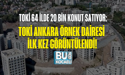 TOKİ 64 İLDE 20 BİN KONUT SATIYOR: TOKİ ANKARA ÖRNEK DAİRESİ İLK KEZ GÖRÜNTÜLENDİ!