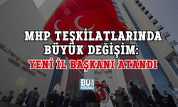 MHP TEŞKİLATLARINDA BÜYÜK DEĞİŞİM: YENİ İL BAŞKANI ATANDI