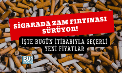 SİGARADA ZAM FIRTINASI SÜRÜYOR! İŞTE BUGÜN İTİBARIYLA GEÇERLİ YENİ FİYATLAR