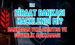 ZİRAAT BANKASI HACKLENDİ Mİ? BANKADAN VERİ SIZINTISI VE GÜVENLİK AÇIKLAMASI