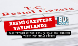RESMİ GAZETEDE YAYIMLANDI: YARGITAY'DAN MİLYONLARCA ÇALIŞANI İLGİLENDİREN 'YILLIK İZİN' EMSAL KARARI