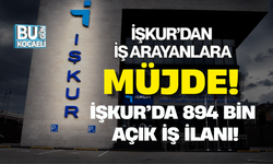 İŞKUR’DAN İŞ ARAYANLARA MÜJDE! TAM 894 BİN AÇIK POZİSYON: LİSTEDE SİZİN MESLEĞİNİZ DE VAR MI?