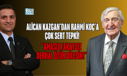 ALİCAN KAZGAN'DAN RAHMİ KOÇ'A ÇOK SERT TEPKİ! "AMASIZ FAKATSIZ DERHAL ÖZÜR DİLESİN!"