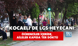 KOCAELİ’DE LGS HEYECANI: ÖĞRENCİLER İÇERİDE, AİLELER KAPIDA TER DÖKTÜ