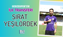 GEBZESPOR’UN İLK TRANSFERİ SIRAT YEŞİLÖRDEK