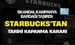 SKANDAL KAMPANYA BARDAĞI TAŞIRDI: STARBUCKS'TAN TARİHİ KAPANMA KARARI