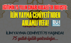 EĞİTİMİN 75 YILLIK ÇINARI KOCAELİ'DE BULUŞTU: İLİM YAYMA CEMİYETİ'NDEN ANLAMLI VEFA!