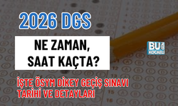 2026 DGS NE ZAMAN, SAAT KAÇTA? İŞTE ÖSYM DİKEY GEÇİŞ SINAVI TARİHİ VE DETAYLARI