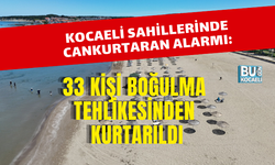 KOCAELİ SAHİLLERİNDE CANKURTARAN ALARMI: 33 KİŞİ BOĞULMA TEHLİKESİNDEN KURTARILDI