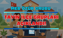 MEB ÖZÜR GRUBU TAYİN İLÇE GRUPLARI AÇIKLANDI! 2026 ÖĞRETMEN MAZERET YER DEĞİŞTİRME KONTENJANLARI VE İLÇE LİSTESİ