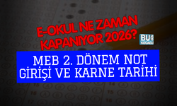 E-OKUL NE ZAMAN KAPANIYOR 2026? MEB 2. DÖNEM NOT GİRİŞİ VE KARNE TARİHİ