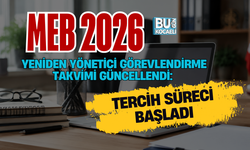 MEB 2026 YENİDEN YÖNETİCİ GÖREVLENDİRME TAKVİMİ GÜNCELLENDİ: TERCİH SÜRECİ BAŞLADI