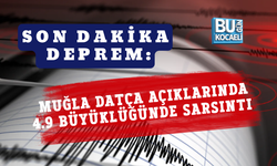 SON DAKİKA DEPREM: MUĞLA DATÇA AÇIKLARINDA 4.9 BÜYÜKLÜĞÜNDE SARSINTI