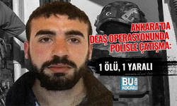 ANKARA’DA DEAŞ OPERASYONUNDA POLİSLE ÇATIŞMA: 1 ÖLÜ, 1 YARALI