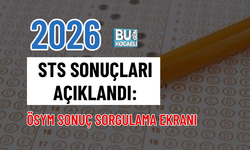 STS SONUÇLARI 2026 AÇIKLANDI: ÖSYM SONUÇ SORGULAMA EKRANI