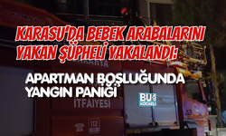 KARASU’DA BEBEK ARABALARINI YAKAN ŞÜPHELİ YAKALANDI: APARTMAN BOŞLUĞUNDA YANGIN PANİĞİ