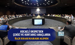 KOCAELİ UKOME’DEN ÇEKİCİ VE KURTARICI ARAÇLARDA İLÇE ESASI KARARI ALINDI