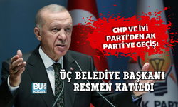 CHP VE İYİ PARTİ’DEN AK PARTİ’YE GEÇİŞ: ÜÇ BELEDİYE BAŞKANI RESMEN KATILDI