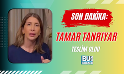 SON DAKİKA: TAMAR TANRIYAR TESLİM OLDU