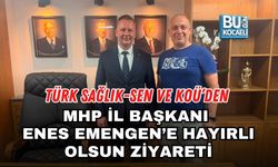 TÜRK SAĞLIK-SEN VE KOÜ’DEN MHP İL BAŞKANI ENES EMENGEN’E HAYIRLI OLSUN ZİYARETİ