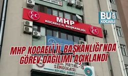 MHP KOCAELİ İL BAŞKANLIĞI'NDA GÖREV DAĞILIMI AÇIKLANDI