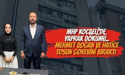 MHP KOCAELİ'DE YAPRAK DÖKÜMÜ..MEHMET DOĞAN VE HATİCE TOSUN GÖREVİNİ BIRAKTI