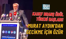 KASKF BRANŞ ÖDÜL TÖRENİ BAŞLADI! MURAT AYDIN’DAN GECİKME İÇİN ÖZÜR