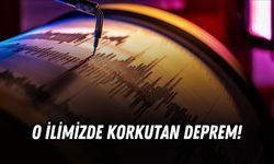 O İLİMİZDE KORKUTAN DEPREM!
