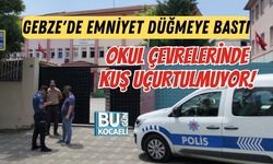 GEBZE'DE EMNİYET DÜĞMEYE BASTI: OKUL ÇEVRELERİNDE KUŞ UÇURTULMUYOR! İ
