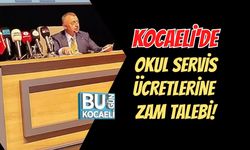KOCAELİ'DE OKUL SERVİS ÜCRETLERİNE  ZAM TALEBİ!
