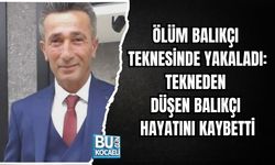 ÖLÜM BALIKÇI TEKNESİNDE YAKALADI: TEKNEDEN DÜŞEN BALIKÇI HAYATINI KAYBETTİ