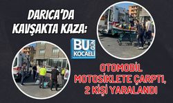 DARICA’DA KAVŞAKTA KAZA: OTOMOBİL MOTOSİKLETE ÇARPTI, 2 KİŞİ YARALANDI