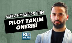 ALİKAHYASPOR İÇİN PİLOT TAKIM ÖNERİSİ