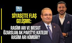 SİYASETTE FLAŞ GELİŞME: RASİM ARI VE MESUT ÖZARSLAN AK PARTİ'YE KATILDI!  RASİM ARI KİMDİR?