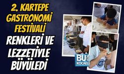 2. KARTEPE GASTRONOMİ FESTİVALİ RENKLERİ VE LEZZETİYLE BÜYÜLEDİ