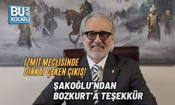 İZMİT MECLİSİNDE DİKKAT ÇEKEN ÇIKIŞ! ŞAKOĞLU’NDAN BOZKURT’A TEŞEKKÜR