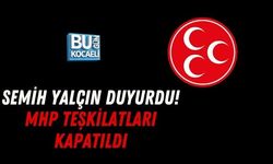 SEMİH YALÇIN DUYURDU! MHP TEŞKİLATLARI KAPATILDI