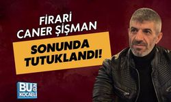 FİRARİ CANER ŞİŞMAN SONUNDA TUTUKLANDI!